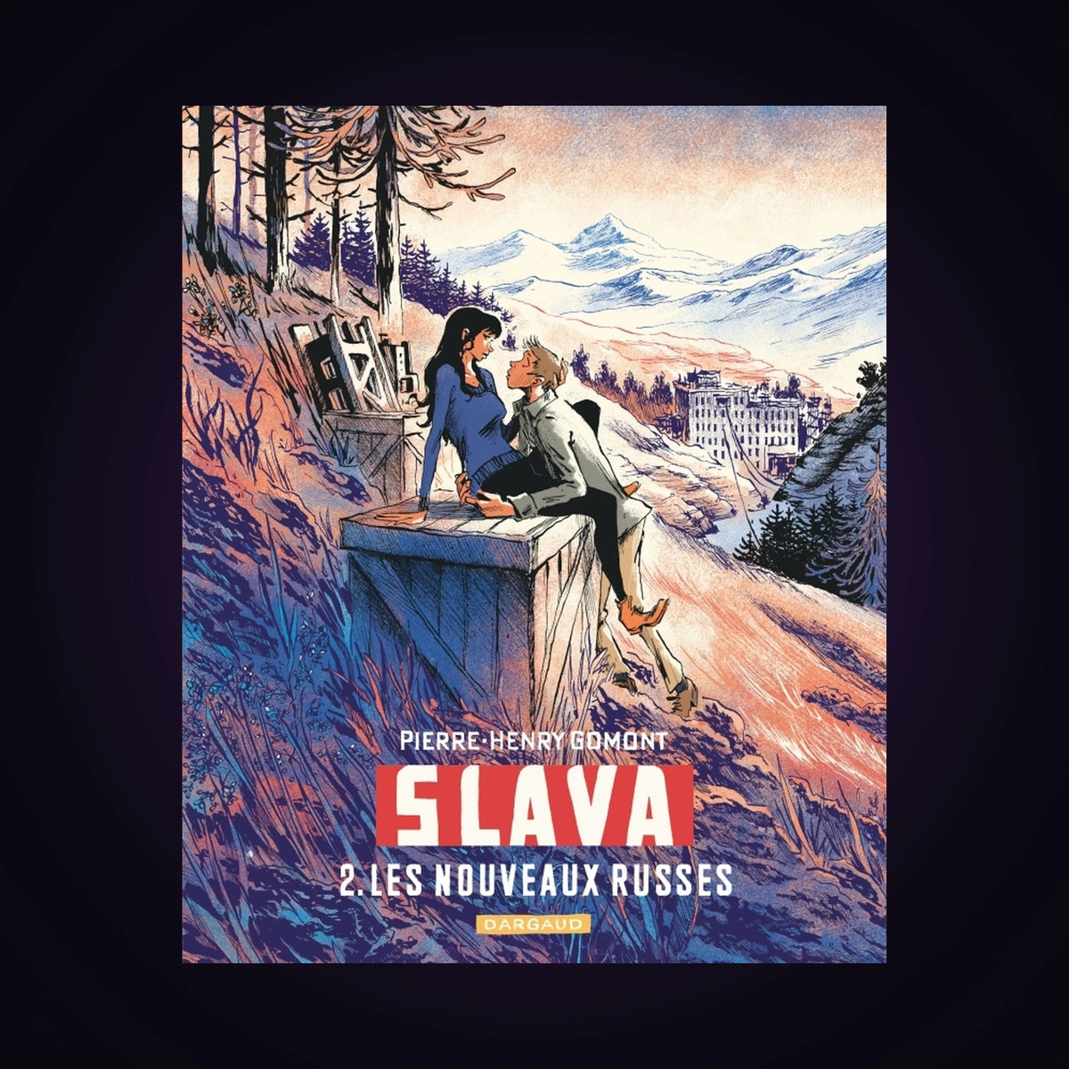 Slava. Tome 2 - Les nouveaux Russes