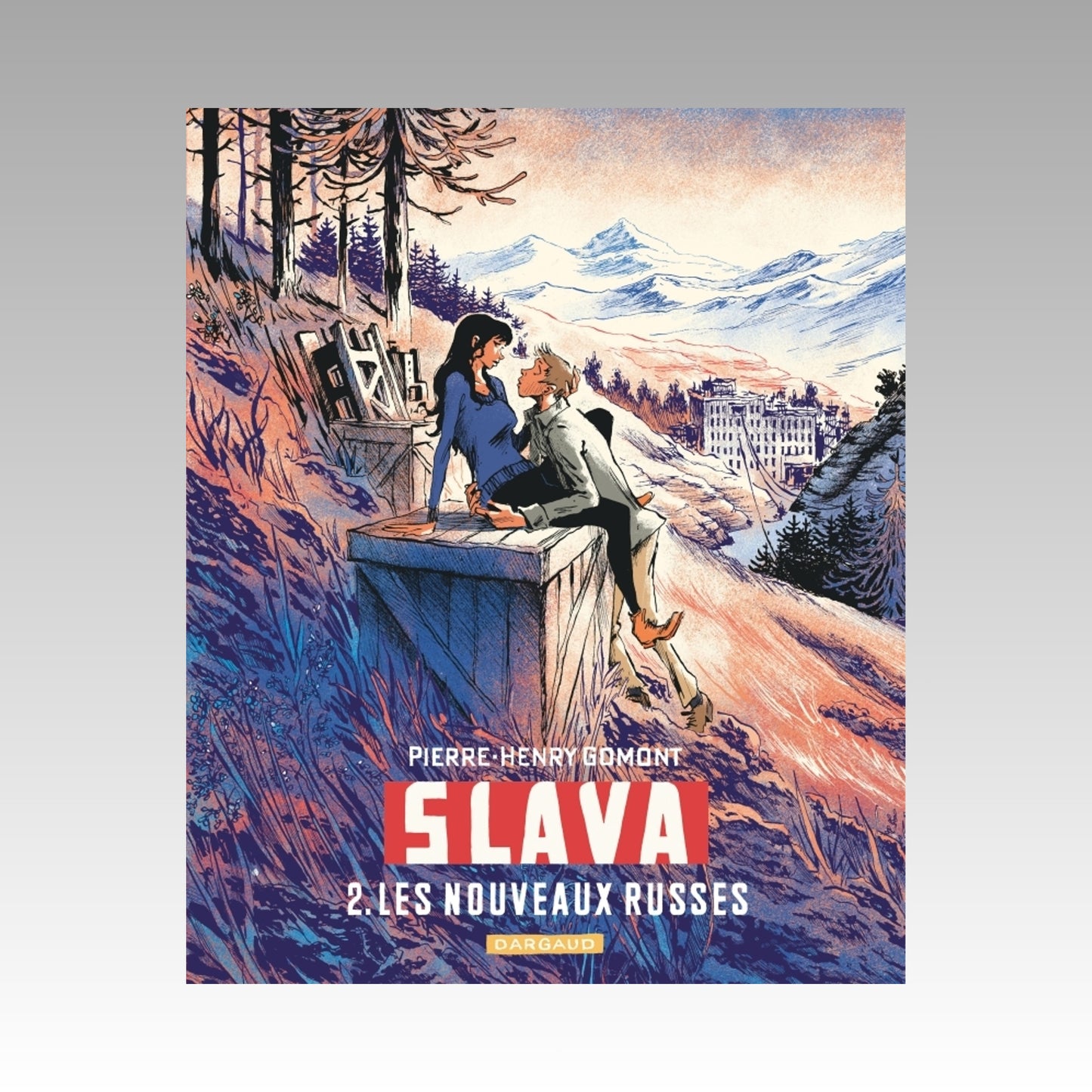 Slava. Tome 2 - Les nouveaux Russes