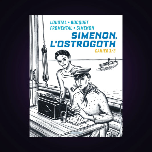 Simenon, l'Ostrogoth - Cahier 3