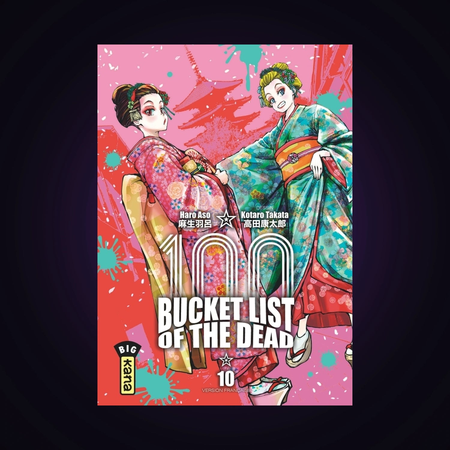 100 Bucket List of the Dead. Tome 10
