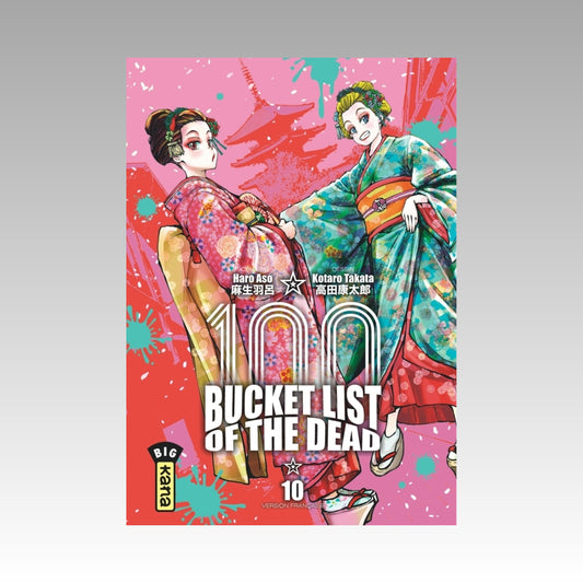 100 Bucket List of the Dead. Tome 10