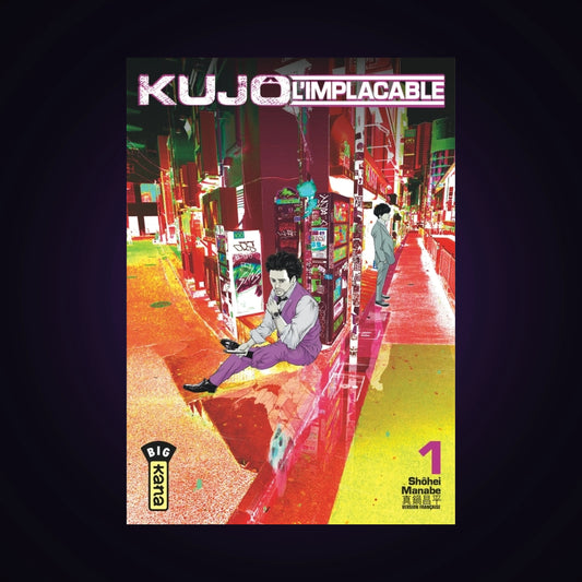 Kujô l'implacable. Tome 1