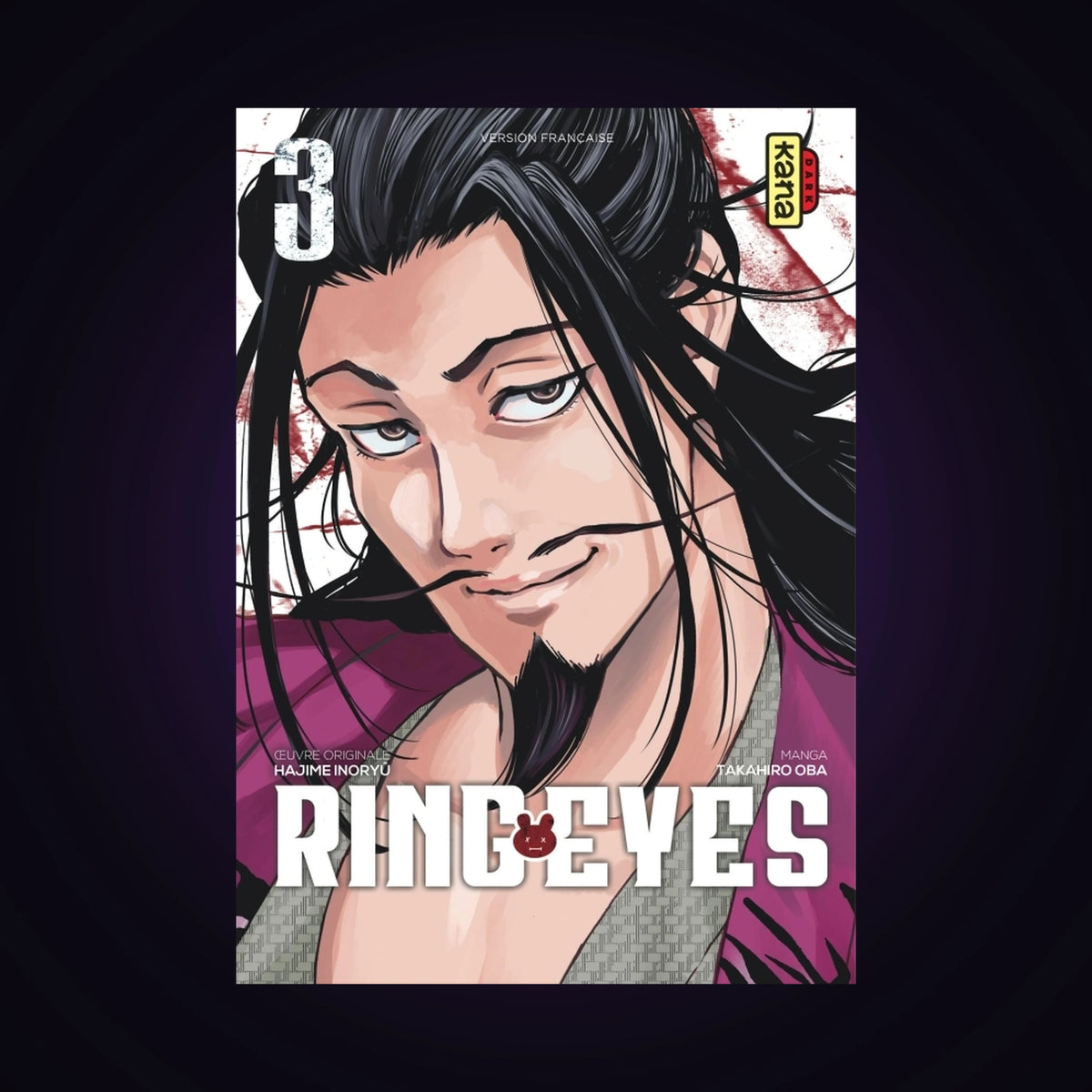 Ring Eyes. Tome 3