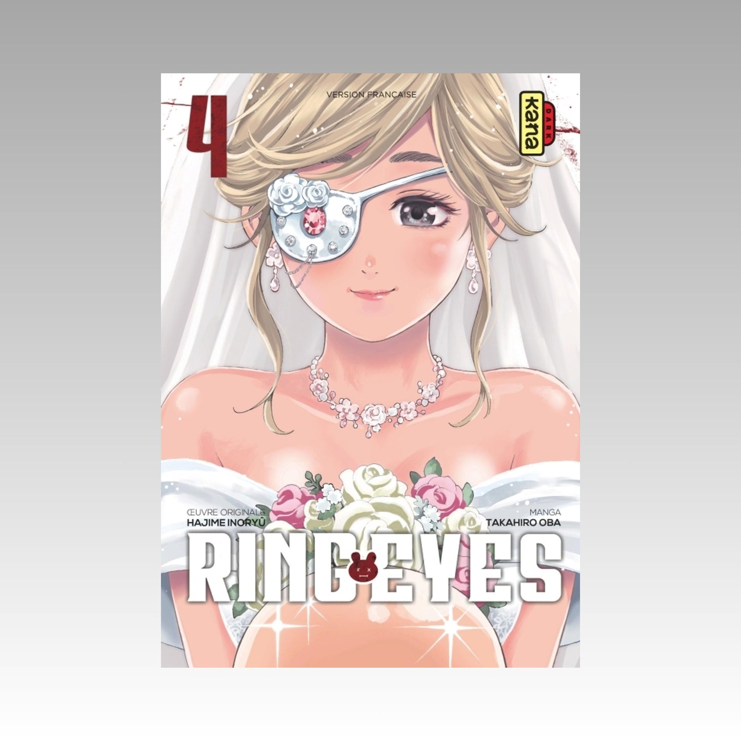Ring Eyes. Tome 4