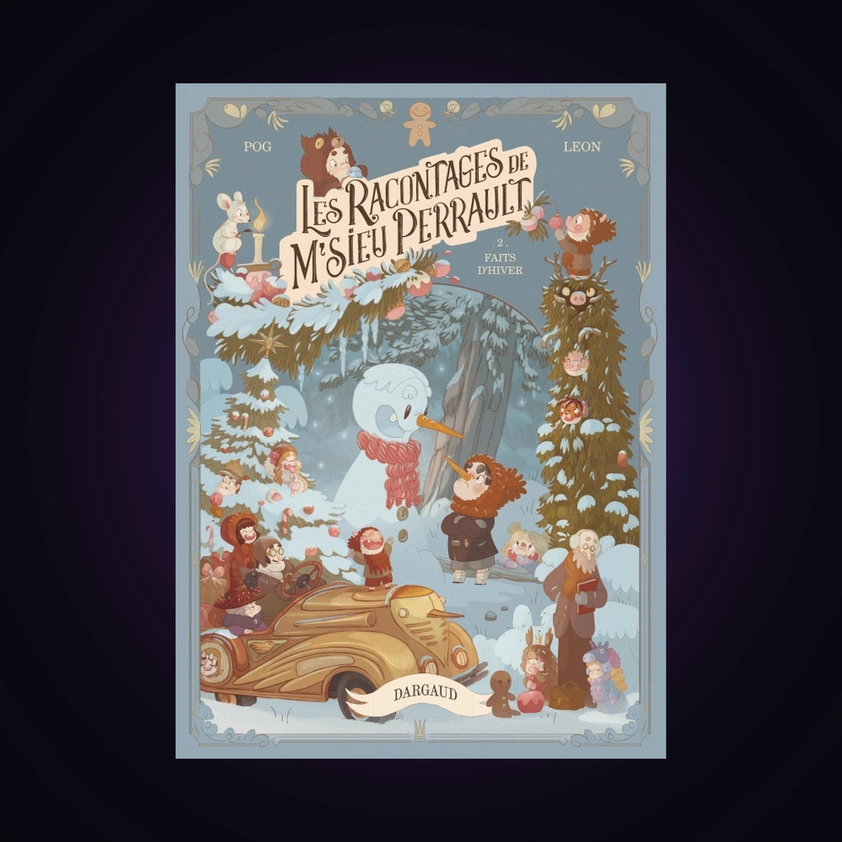 Les racontages de M'sieu Perrault. Tome 2 - Faits d'hiver