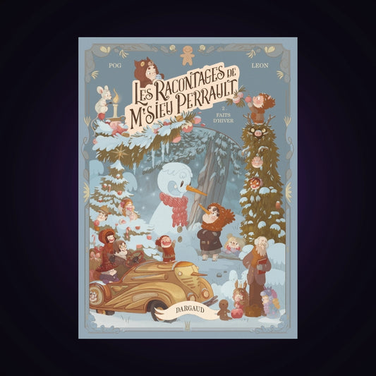 Les racontages de M'sieu Perrault. Tome 2 - Faits d'hiver