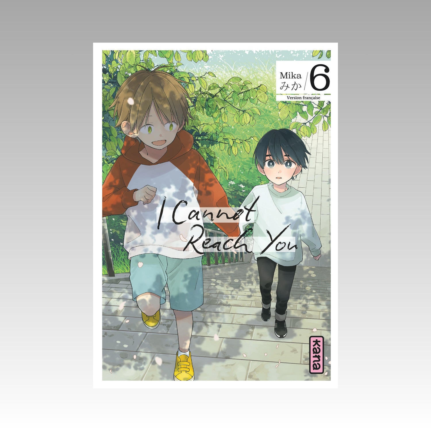 I cannot reach you. Tome 6