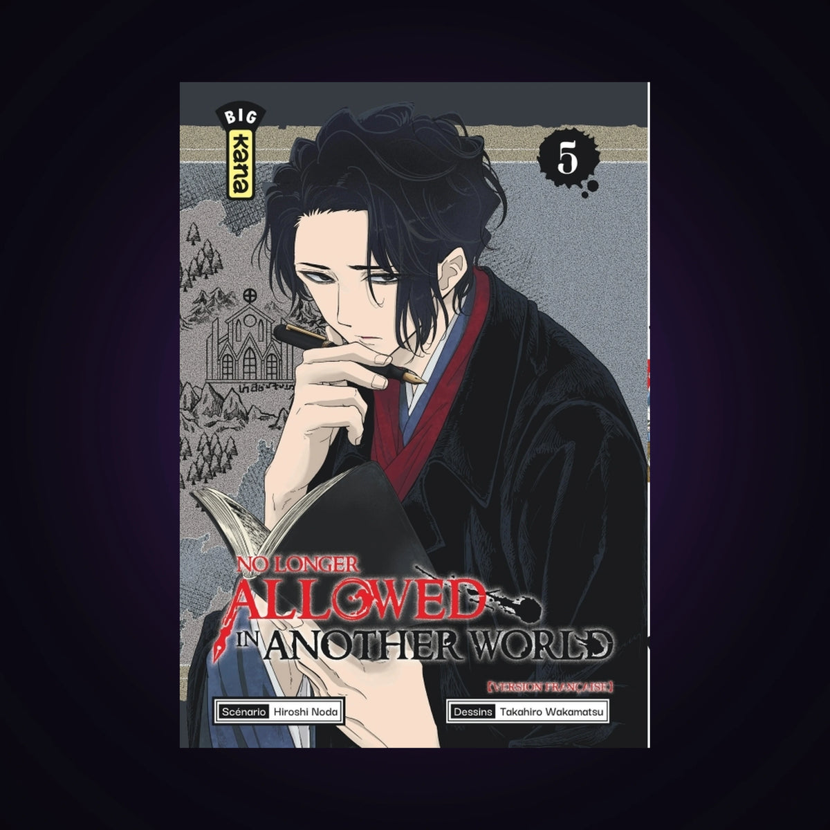 No longer Allowed in another World. Tome 5
