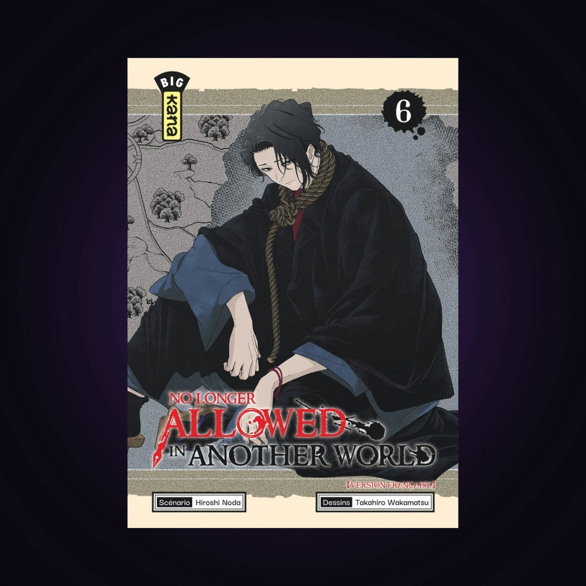 No longer Allowed in another World. Tome 6