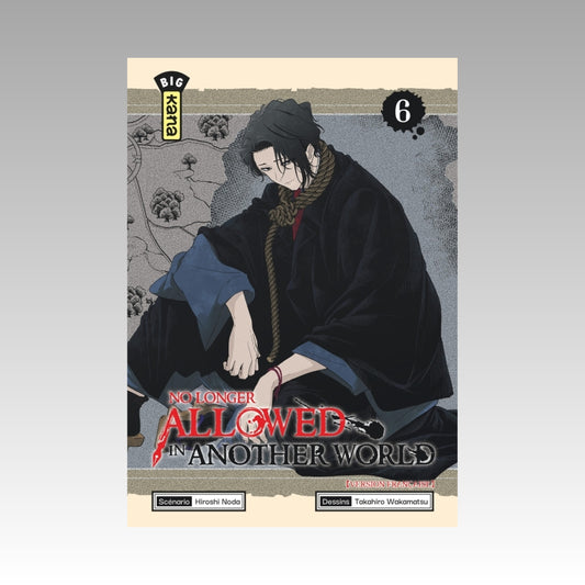 No longer Allowed in another World. Tome 6