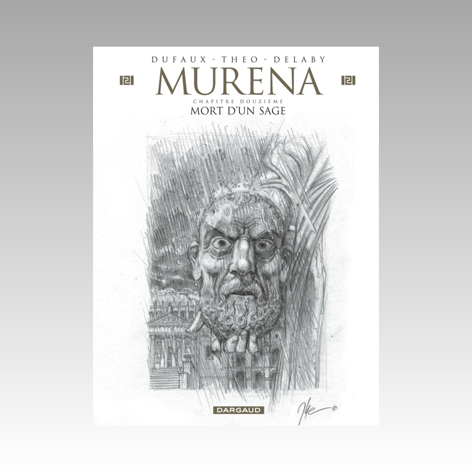 Murena. Tome 12 Édition unique numérotée - Tirage limité - Mort d'un sage