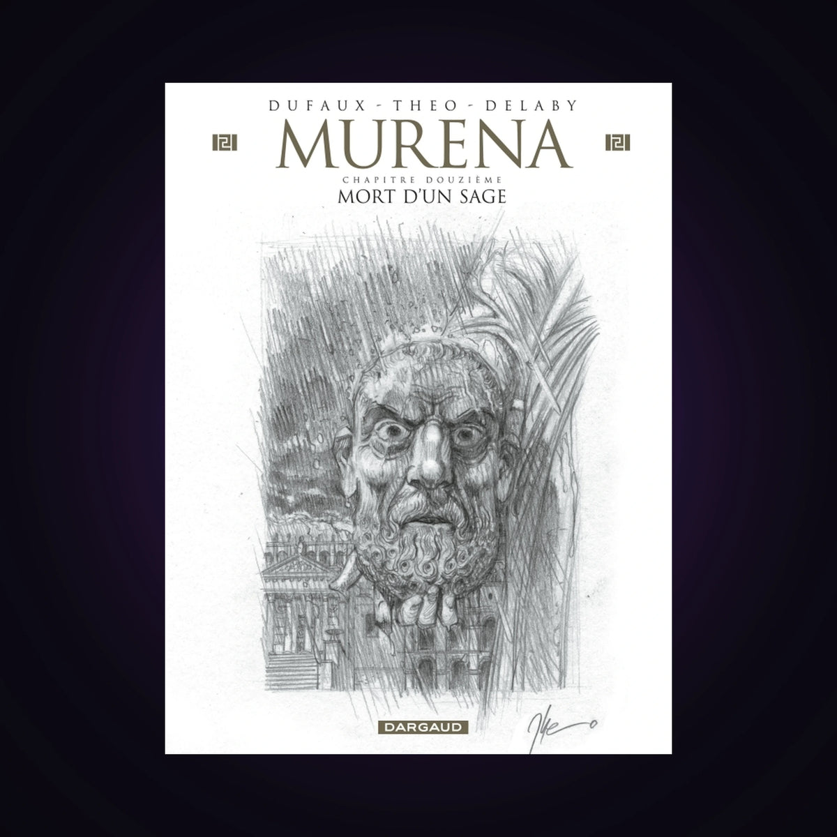 Murena. Tome 12 Édition unique numérotée - Tirage limité - Mort d'un sage