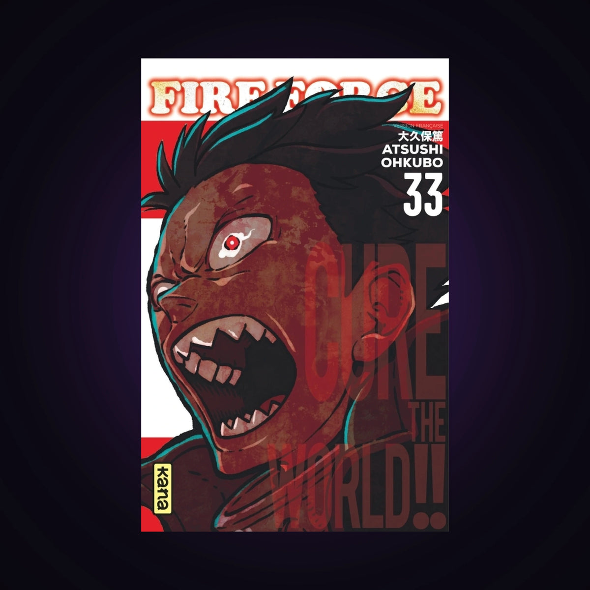 Fire Force. Tome 33