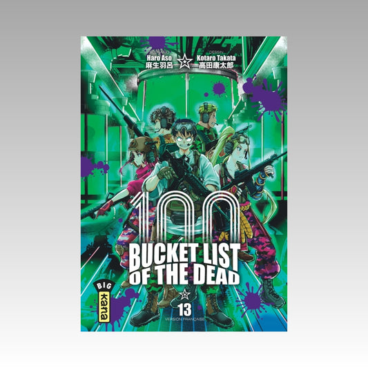 100 Bucket List of the Dead. Tome 13