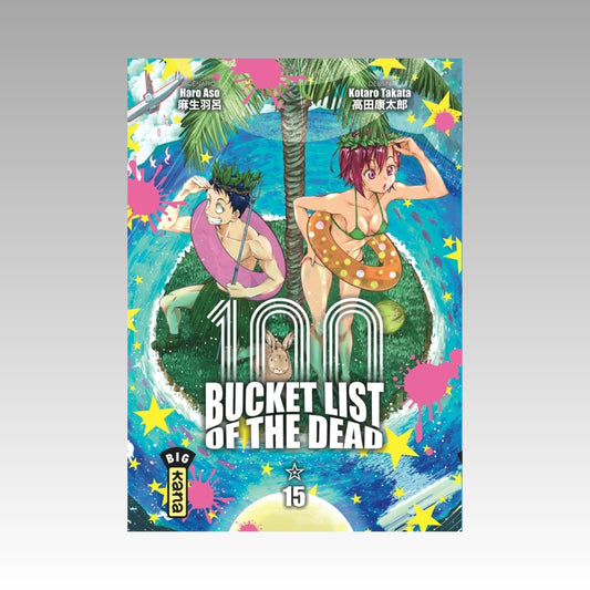 100 Bucket List of the Dead. Tome 15