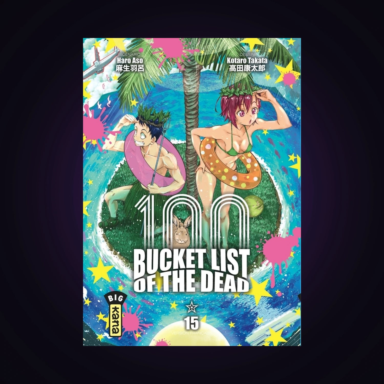 100 Bucket List of the Dead. Tome 15