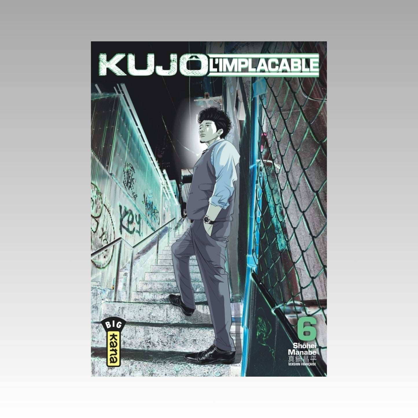 Kujô l'implacable. Tome 6