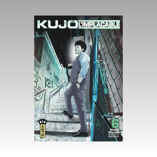 Kujô l'implacable. Tome 6