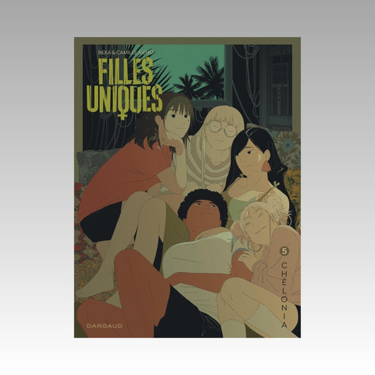 Filles uniques. Tome 5 - Chélonia