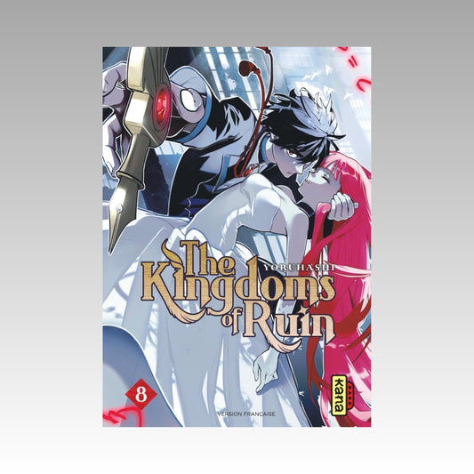 The Kingdom of Ruin. Tome 8