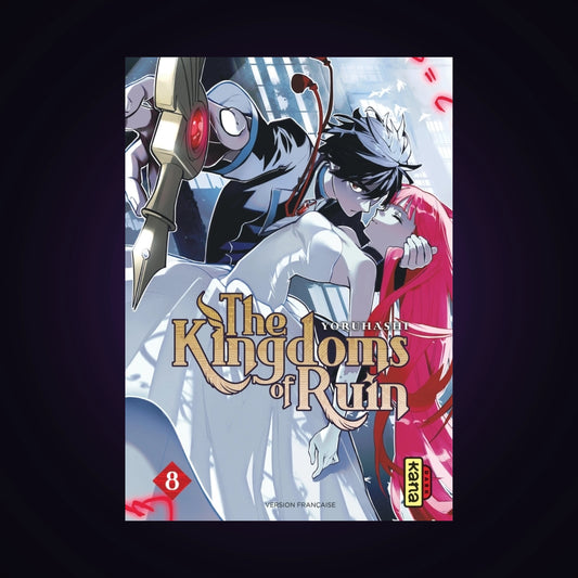 The Kingdom of Ruin. Tome 8