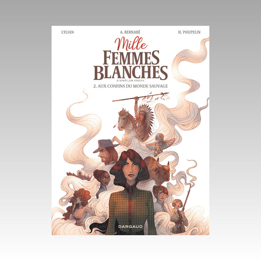 Mille femmes blanches. Tome 2