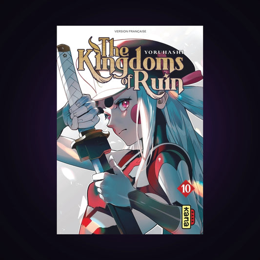 The Kingdom of Ruin. Tome 10