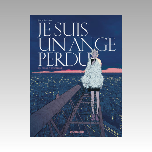 Je suis un ange perdu - Un polar à Barcelone