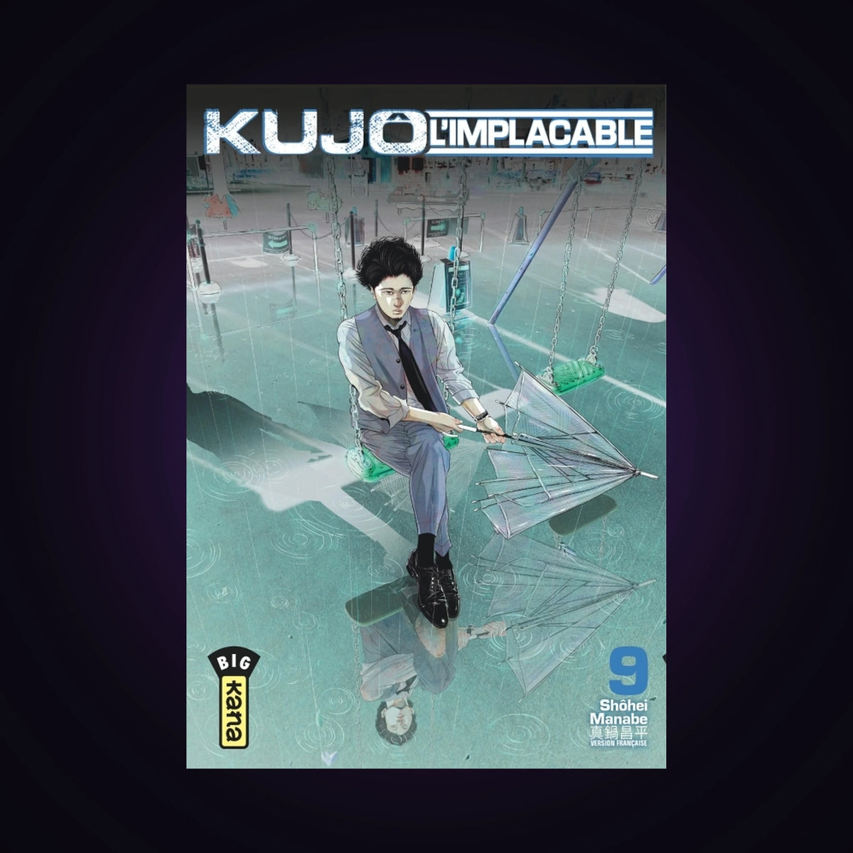 Kujô l'implacable. Tome 9