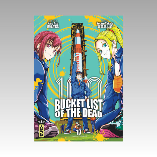 100 Bucket List of the Dead. Tome 17