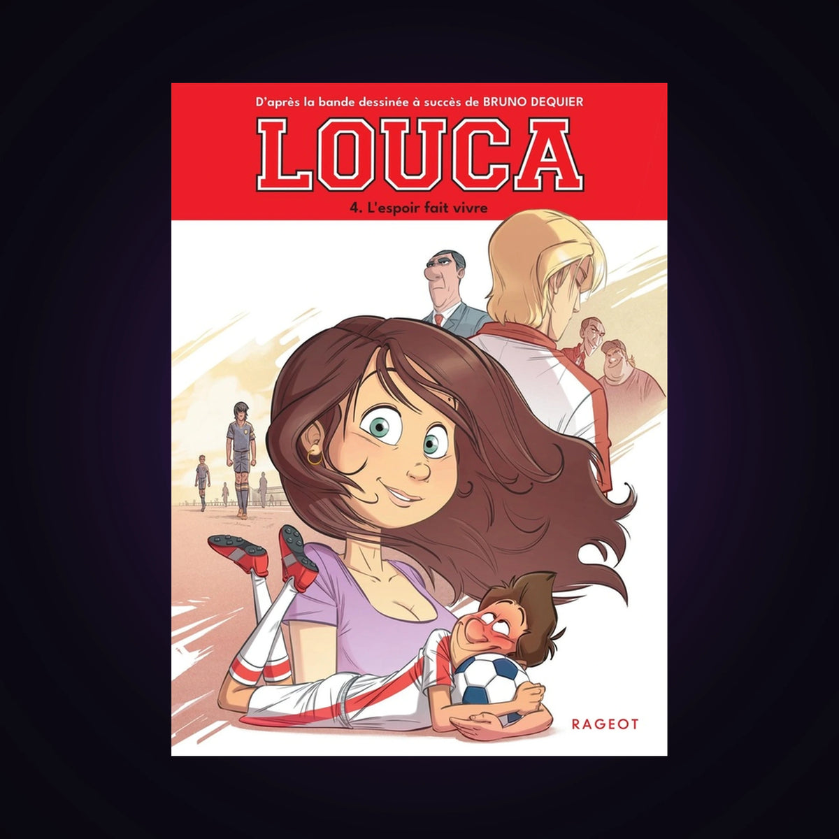 Louca. Tome 4 Roman