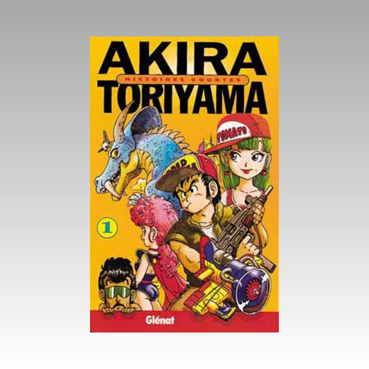 Akira Toriyama - Histoires courtes. Tome 1