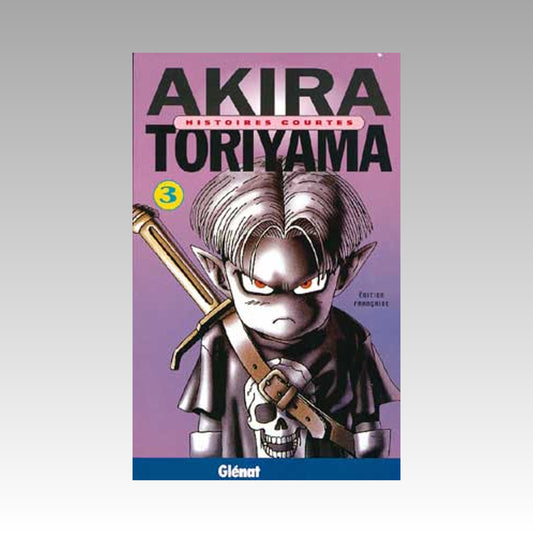 Akira Toriyama - Histoires courtes. Tome 3