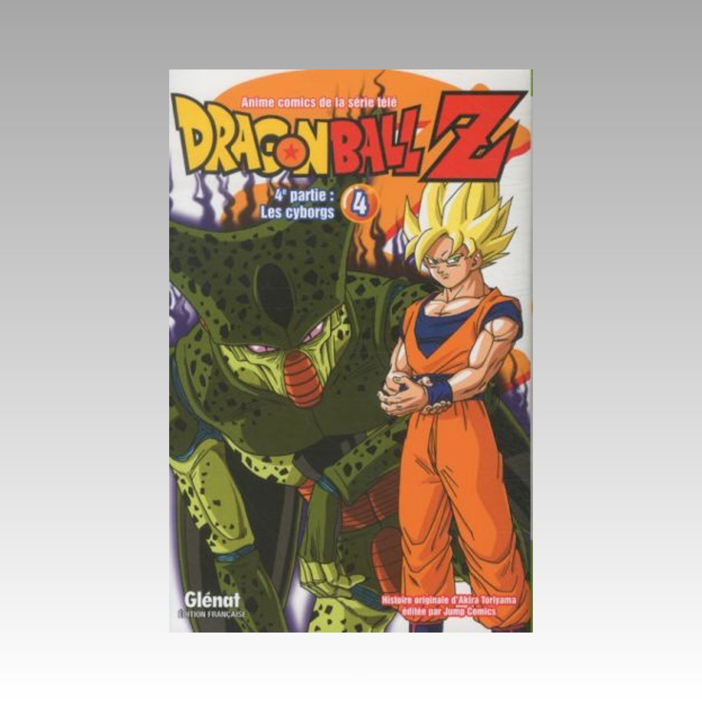 Dragon Ball Z - 4e partie. Tome 4