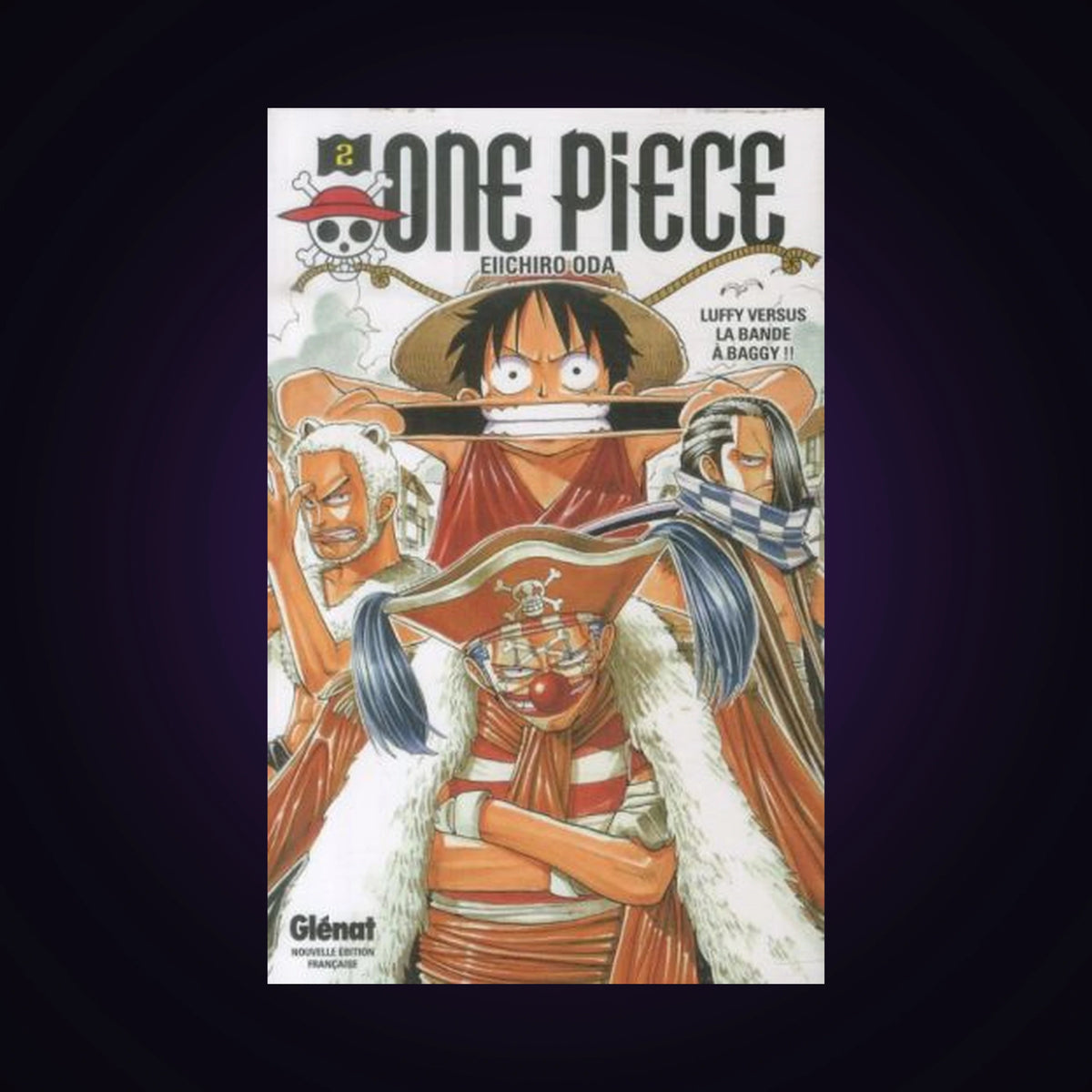 One Piece. Tome 2 - Luffy versus la bande à Baggy !!