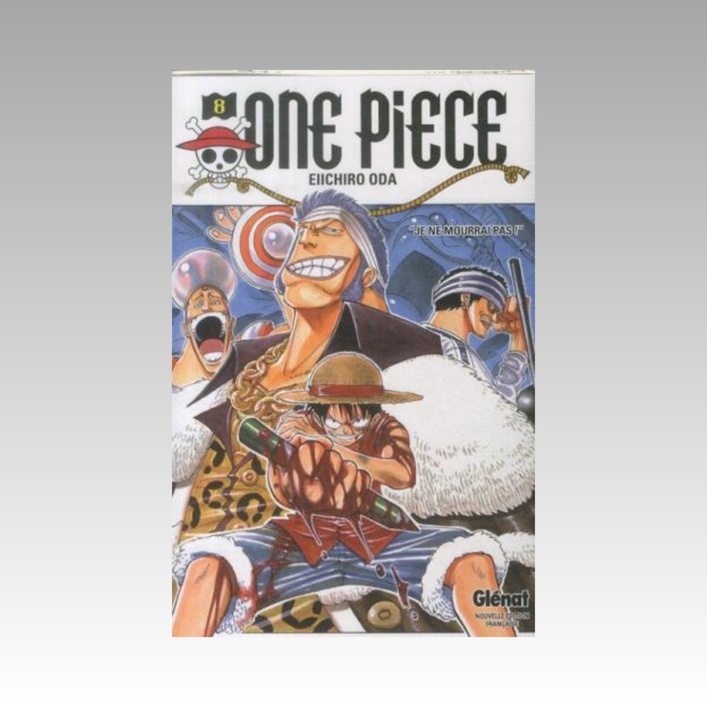 One Piece. Tome 8 - Je ne mourrai pas !