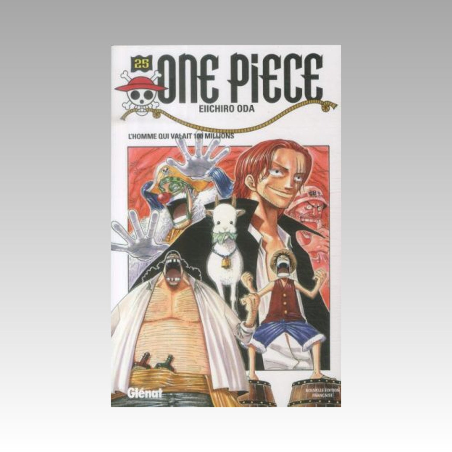 One Piece. Tome 25 - L'homme qui valait 100 millions