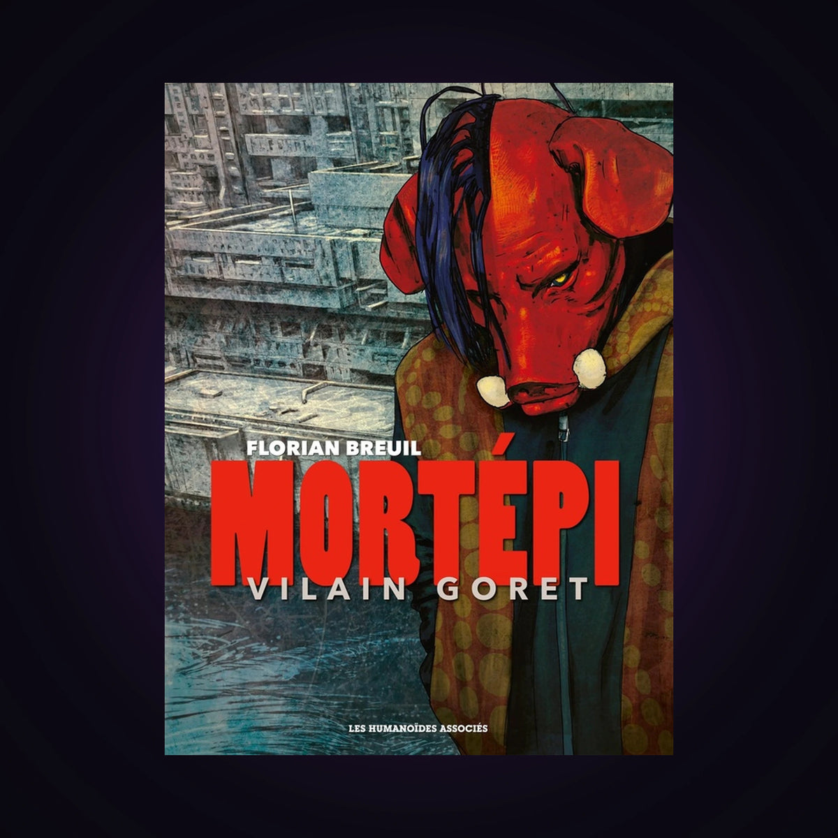 Mortépi - Vilain goret