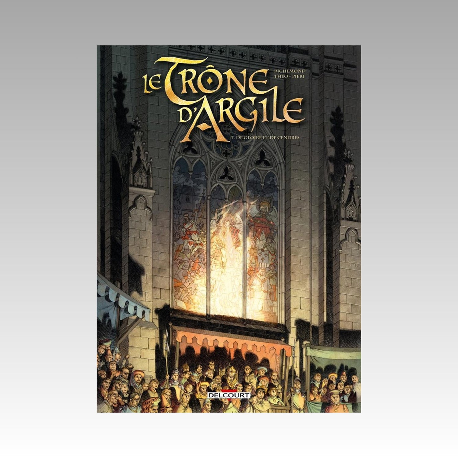 Le trône d'argile. Tome 7