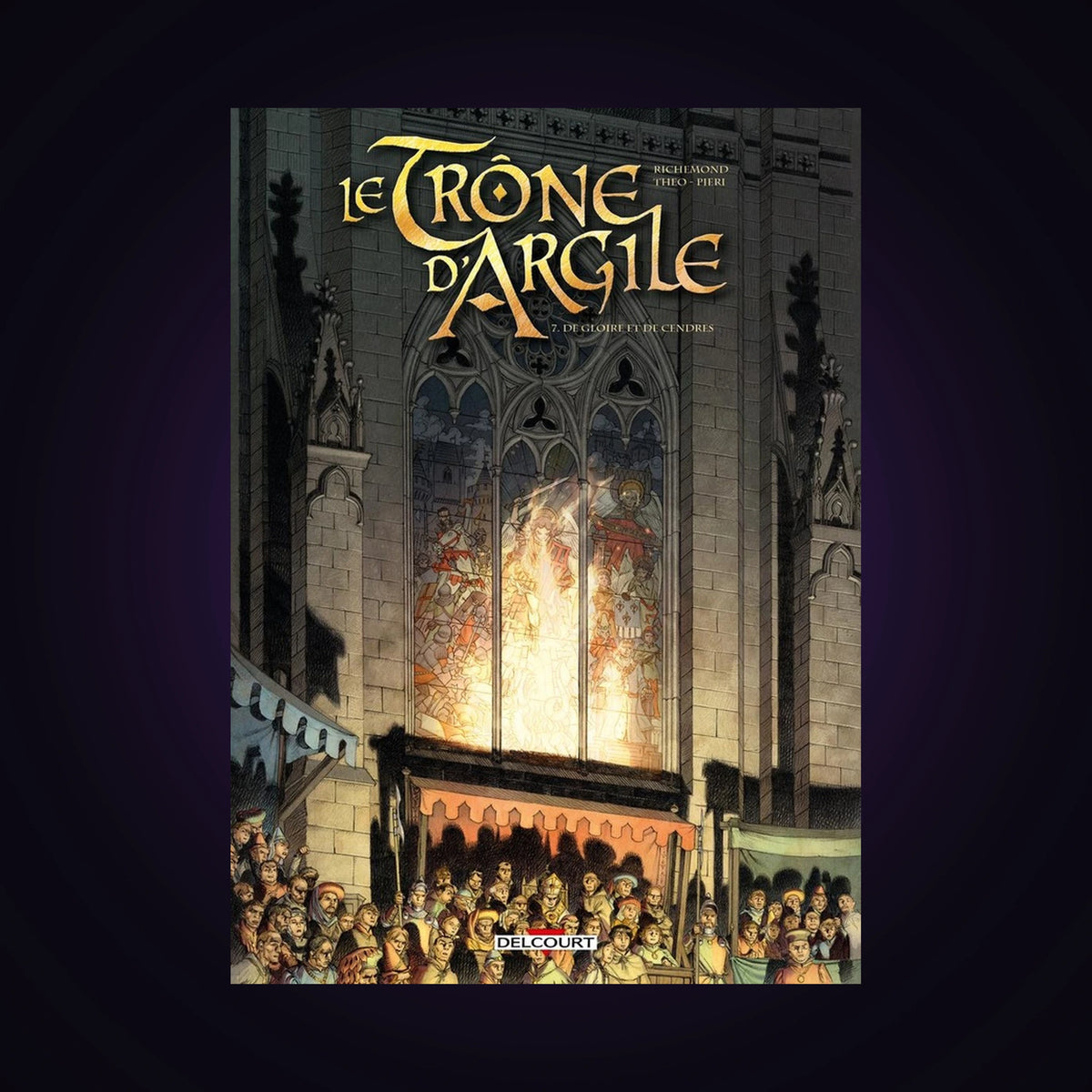Le trône d'argile. Tome 7