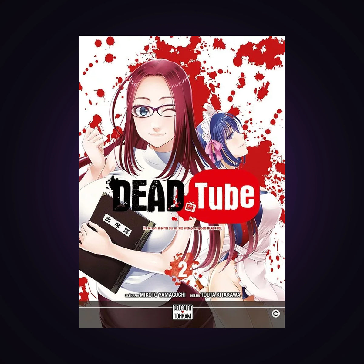 Dead tube. Tome 2