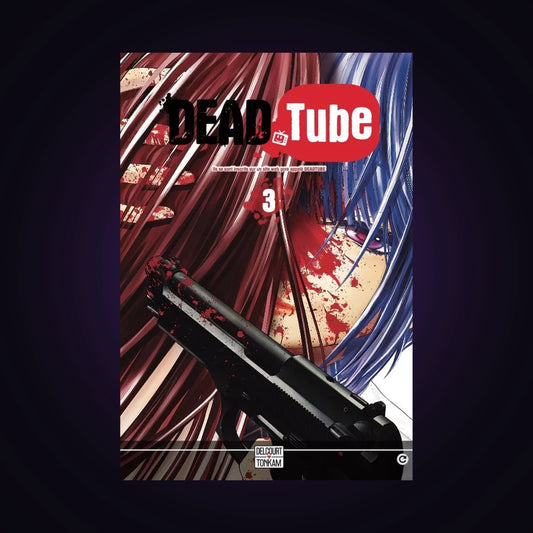 Dead tube. Tome 3