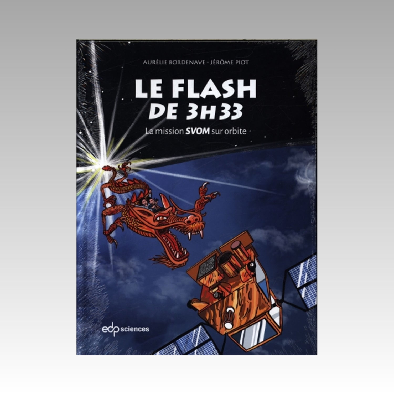 Le flash de 3h33 - La mission SVOM sur orbite