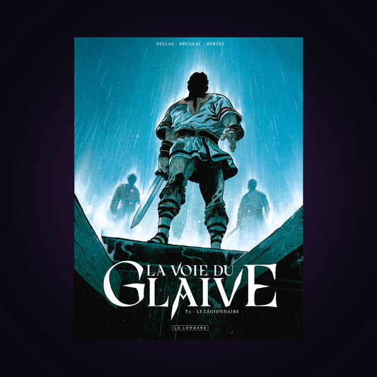 La voie du glaive. Tome 2 - Le légionnaire