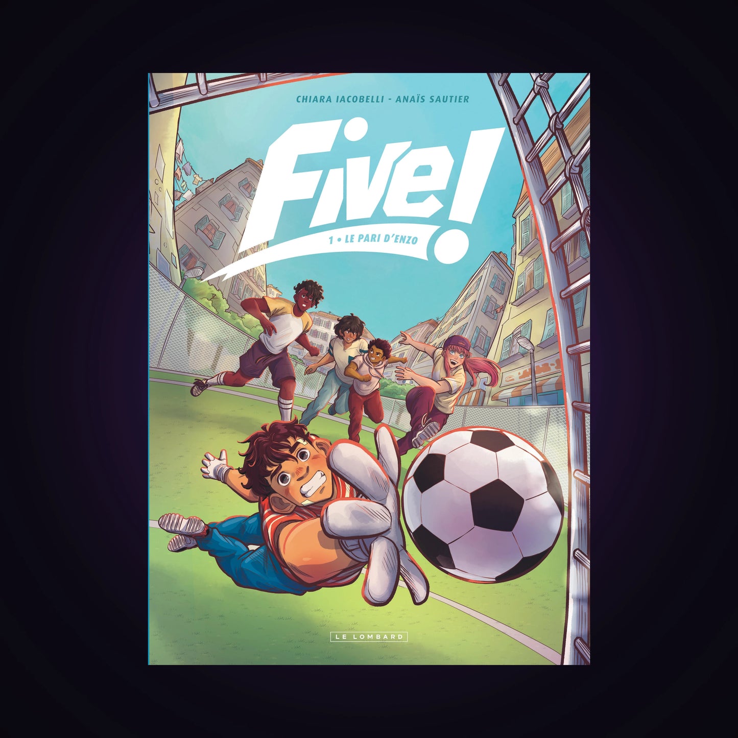 Five ! Tome 1 - Le pari d'Enzo