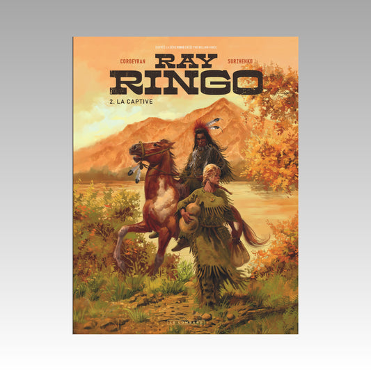 Ray Ringo. Tome 2