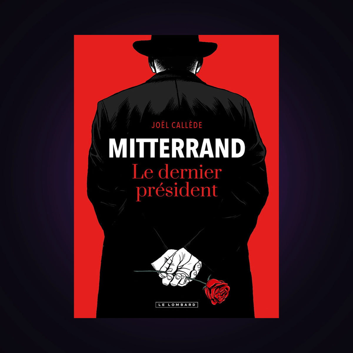 Mitterrand - Le dernier président