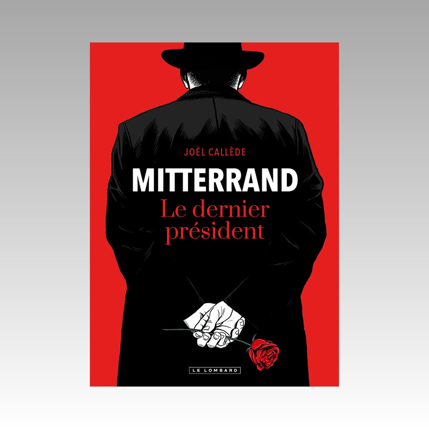 Mitterrand - Le dernier président