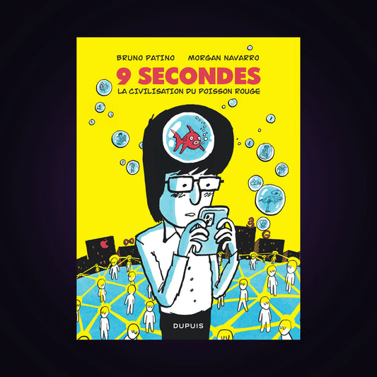 9 secondes - La civilisation du poisson rouge