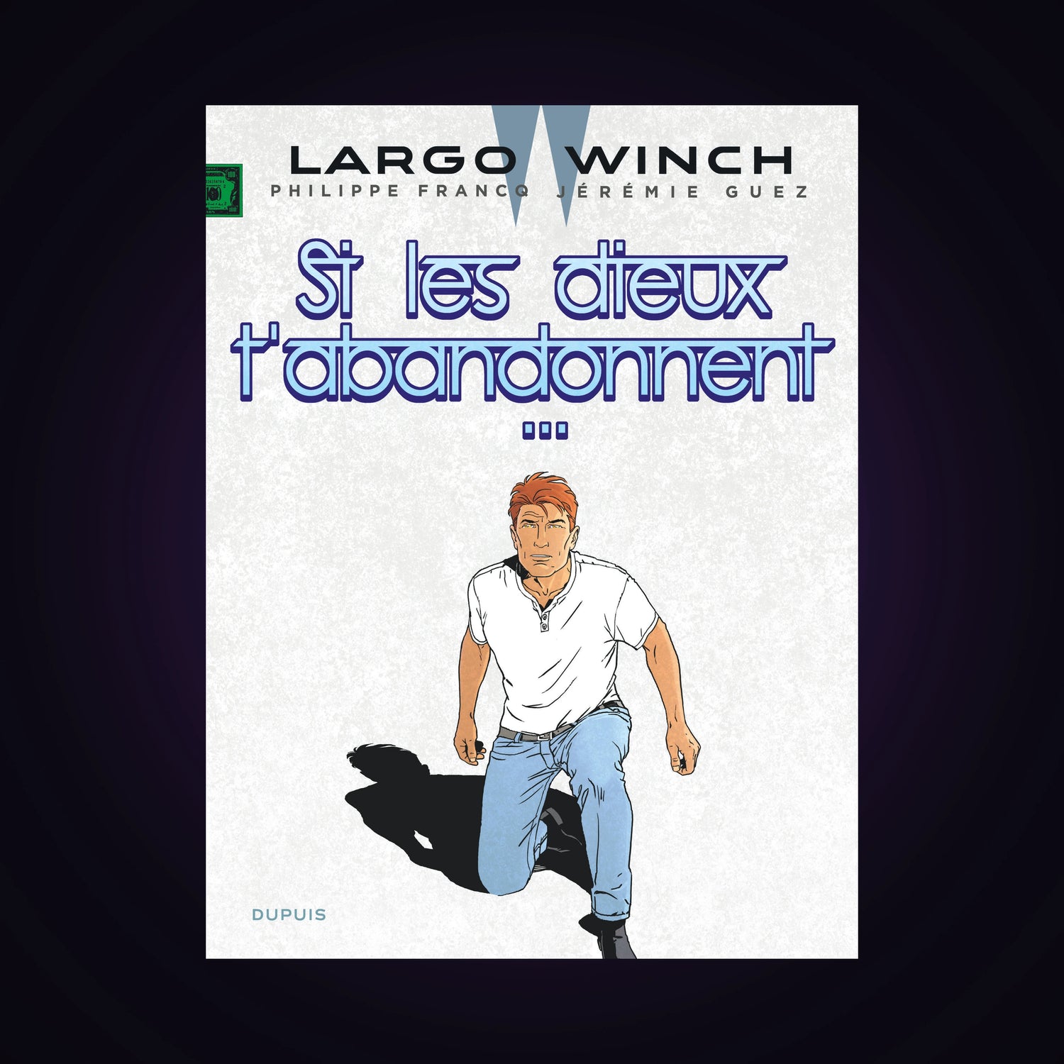 Largo Winch. Tome 25 - Si les Dieux t'abandonnent... - Édition documentée limitée